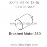 ZD RACING Raptors BX-16 MT-16 TX-16 9051 Parts 6308 Brushed Motor 380