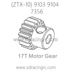 ZD RACING ZTX-10 9103 9104 Parts 7356 17T Motor Gear