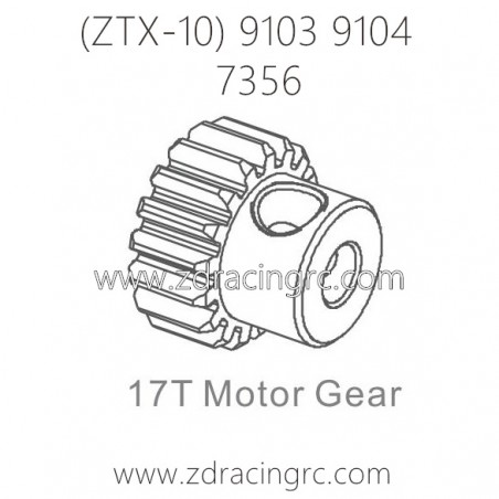 ZD RACING ZTX-10 9103 9104 Parts 7356 17T Motor Gear